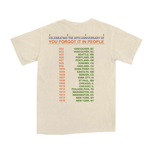 You Forgot It In People 25th Anniversary Tour Tee