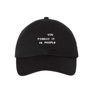 You Forgot It in People Dad Hat